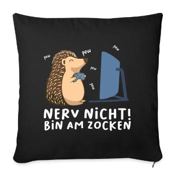 Bin am Zocken Gaming Igel - Sofakissenbezug 45 x 45 cm - Schwarz - Vorne