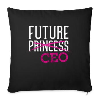 future princess ceo Design for a Ceo girl - Sofa pillowcase 17,3'' x 17,3'' (45 x 45 cm) - black - Front
