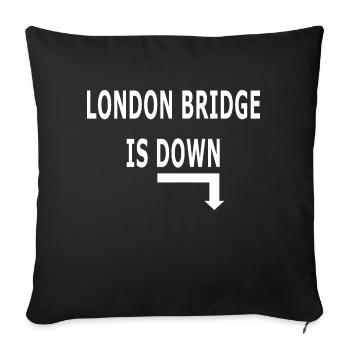 LONDON BRIDGE IST DOWN - Sofakissenbezug 45 x 45 cm - Schwarz - Vorne