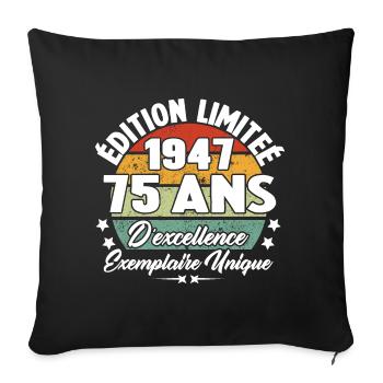 Cadeau 75 ans d'excellence / Édition limitée 1947 - Housse de coussin décorative 45 x 45 cm - noir - Devant