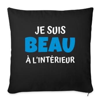 je suis beau à l intérieur / humour bogosse - Housse de coussin décorative 45 x 45 cm - noir - Devant