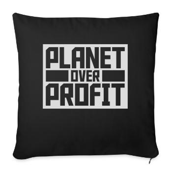 planet over profit Zitat - Sofakissenbezug 45 x 45 cm - Schwarz - Vorne
