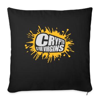 crypto is for virgins - Sofa pillowcase 17,3'' x 17,3'' (45 x 45 cm) - black - Front