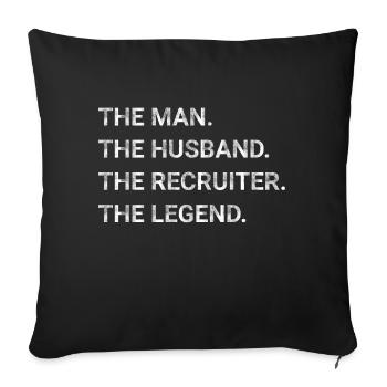 The Man The Husband The Recruiter The Legend - Sofa pillowcase 17,3'' x 17,3'' (45 x 45 cm) - black - Front