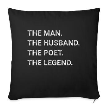 The Man The Husband The Poet The Legend - Sofa pillowcase 17,3'' x 17,3'' (45 x 45 cm) - black - Front