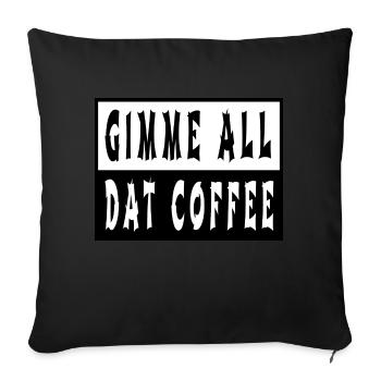 birthday present caffeine morning cappuccino quote - Sofakissenbezug 45 x 45 cm - Schwarz - Vorne