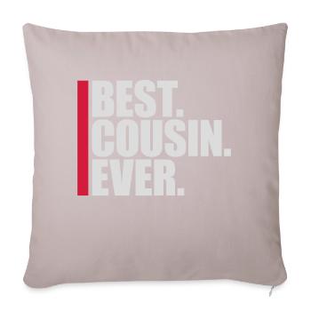 best cousin ever Zitat - Sofakissenbezug 45 x 45 cm - helles Taupe - Vorne
