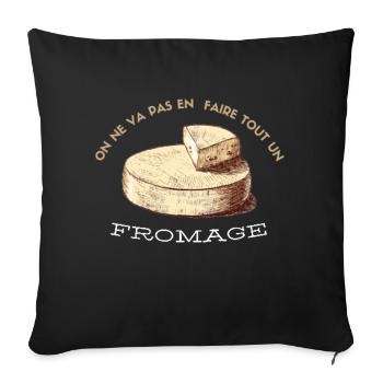 On ne va pas en faire tout un fromage ! - Housse de coussin décorative 45 x 45 cm - noir - Devant