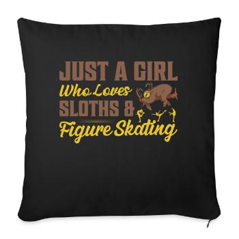 Just A Girl Who Loves Sloths & Figure Skating Skat - Sofa pillowcase 17,3'' x 17,3'' (45 x 45 cm) - black - Front