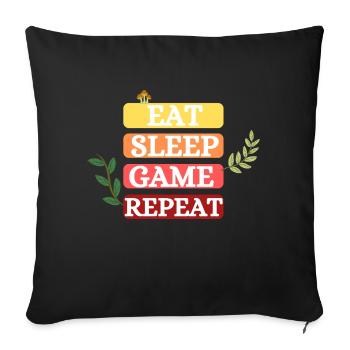 Eating / Sleeping / Gambling / Repeating - Sofa pillowcase 17,3'' x 17,3'' (45 x 45 cm) - black - Front