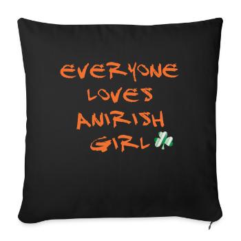 Everyone loves an Irish girl - Sofa pillowcase 17,3'' x 17,3'' (45 x 45 cm) - black - Front