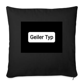 Geiler Typ - Sofakissenbezug 45 x 45 cm - Schwarz - Vorne