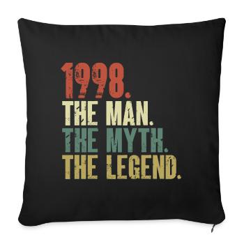 Born in 1998, the man, the myth, the legend - Sofa pillowcase 17,3'' x 17,3'' (45 x 45 cm) - black - Front