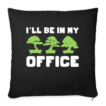 Funny Ill Be In My Office - Office Plant Miniature - Sofa pillowcase 17,3'' x 17,3'' (45 x 45 cm) - black - Front