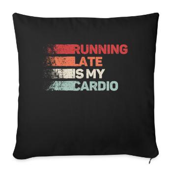 Courir en retard, c’est mon cardio - Housse de coussin décorative 45 x 45 cm - noir - Devant