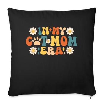 In My Cat Mom Era - Sofa pillowcase 17,3'' x 17,3'' (45 x 45 cm) - black - Front