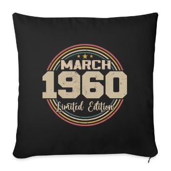 Awesome Since March 1960 Birthday 1960 Gift - Sofa pillowcase 17,3'' x 17,3'' (45 x 45 cm) - black - Front