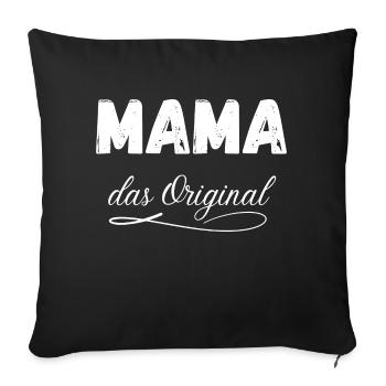 Mama das Original - Sofakissenbezug 45 x 45 cm - Schwarz - Vorne