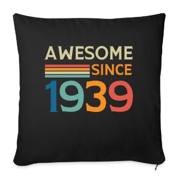 Awesome since 1939 - Housse de coussin décorative 45 x 45 cm - noir - Devant