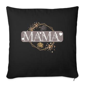 Mama Mother's Day Birthday Gift Idea - Sofa pillowcase 17,3'' x 17,3'' (45 x 45 cm) - black - Front