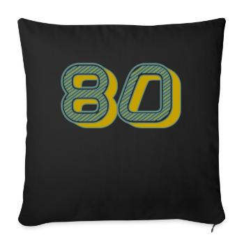 80. 80 YEARS. 80th ANNIVERSARY. 80 YEARS ANNIVERSARY. - Sofa pillowcase 17,3'' x 17,3'' (45 x 45 cm) - black - Front