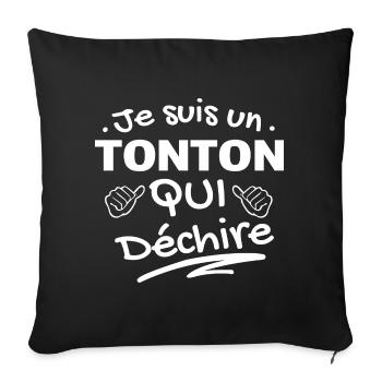 Je suis un Tonton Qui Déchire - Housse de coussin décorative 45 x 45 cm - noir - Devant