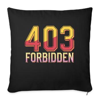 404 Forbidden - Housse de coussin décorative 45 x 45 cm - noir - Devant