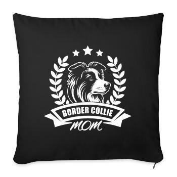 "Border Collie Mom" with banner and wreath of wheat - Sofa pillowcase 17,3'' x 17,3'' (45 x 45 cm) - black - Front