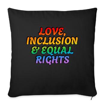 Love inclusion and equal rights LGBT pride ally - Sofa pillowcase 17,3'' x 17,3'' (45 x 45 cm) - black - Front