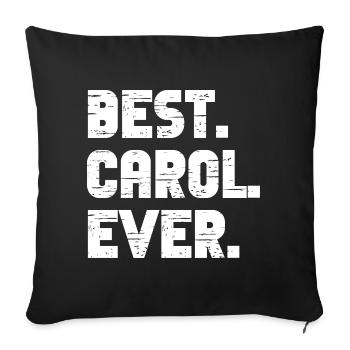Best Carol Ever Gift Saying - Sofa pillowcase 17,3'' x 17,3'' (45 x 45 cm) - black - Front