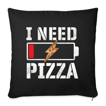 I Need Pizza Funny Food Quote Pizza Lover - Sofa pillowcase 17,3'' x 17,3'' (45 x 45 cm) - black - Front