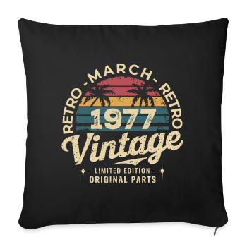 Born in March 1977 edition 1977 Vintage March 1977 - Sofa pillowcase 17,3'' x 17,3'' (45 x 45 cm) - black - Front