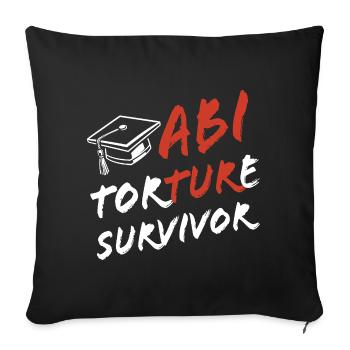 Abi Torture Survivor - Es war eine Folter - Sofa pillowcase 17,3'' x 17,3'' (45 x 45 cm) - black - Front