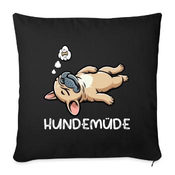 Hundemüde Französische Bulldogge Frenchie Frenchie - Sofakissenbezug 45 x 45 cm - Schwarz - Vorne