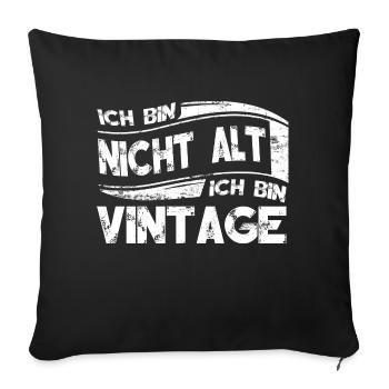 Ich bin Vintage - Sofakissenbezug 45 x 45 cm - Schwarz - Vorne