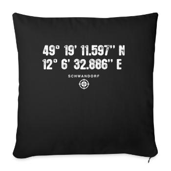 Schwandorf Geocacher Geschenk Standort GPS Stadt - Sofakissenbezug 45 x 45 cm - Schwarz - Vorne