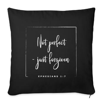 Not perfect - just forgiven - Sofakissenbezug 45 x 45 cm - Schwarz - Vorne