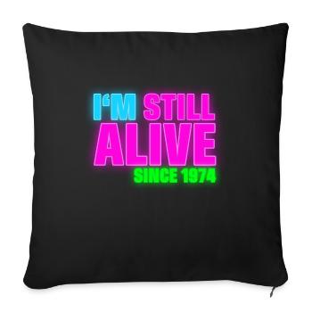 NEON - Birthday - still alive since 1974 (uk) - Sofa pillowcase 17,3'' x 17,3'' (45 x 45 cm) - black - Front