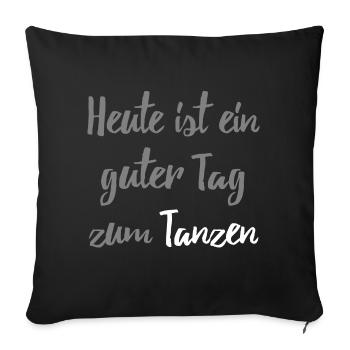 Danser Aujourd’hui est un bon jour pour danser - Housse de coussin décorative 45 x 45 cm - noir - Devant