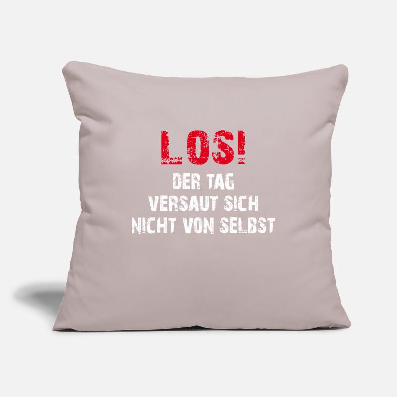 Come on! The day does not mess up by itself Sofa pillowcase 17,3'' x 17,3'' (45 x 45 cm)
