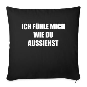 Lustiger Sarkastischer & provokanter Spruch - Sofakissenbezug 45 x 45 cm - Schwarz - Vorne