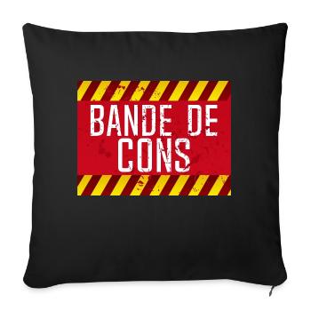 panneau insulte bande de cons humour provocateur - Housse de coussin décorative 45 x 45 cm - noir - Devant
