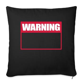 Warning Sign Warning Sign Warning - Sofa pillowcase 17,3'' x 17,3'' (45 x 45 cm) - black - Front