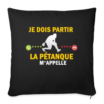 La Pétanque m'appelle - Housse de coussin décorative 45 x 45 cm - noir - Devant