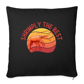 Shrimply The Best - Sofa pillowcase 17,3'' x 17,3'' (45 x 45 cm) - black - Front