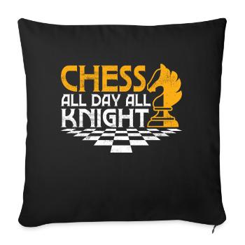 Chess All Day All Knight Chess Player Chess Board - Sofakissenbezug 45 x 45 cm - Schwarz - Vorne
