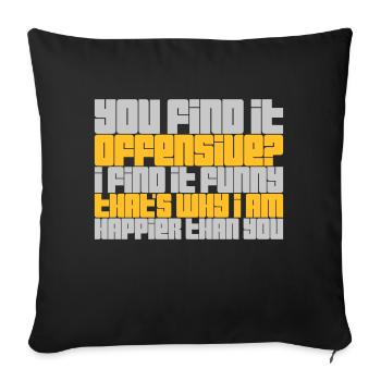 You find it offensive - Sofa pillowcase 17,3'' x 17,3'' (45 x 45 cm) - black - Front