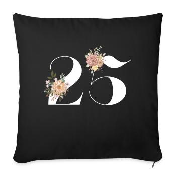 Blumen zum 25-jährigen Jubiläum (Geschenk von 25 Jahren) - Sofakissenbezug 45 x 45 cm - Schwarz - Vorne