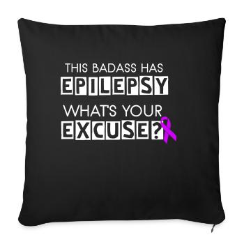 This Badass Has Epilepsy - Sofa pillowcase 17,3'' x 17,3'' (45 x 45 cm) - black - Front