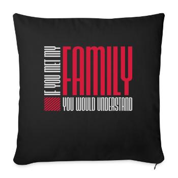 you would understand Zitat - Sofakissenbezug 45 x 45 cm - Schwarz - Vorne